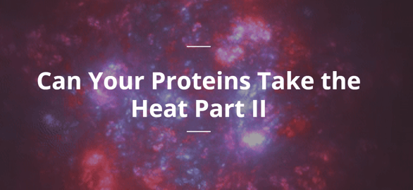 Proteins Take Heat CTA