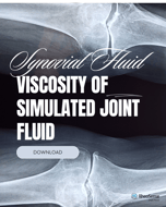 Synovial Fluids and the Importance of Viscosity: A Comprehensive Guide